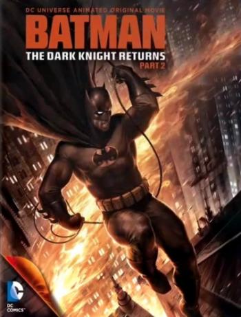 Темный рыцарь: Возрождение легенды. Часть 2 / Batman: The Dark Knight Returns, Part 2 DUB