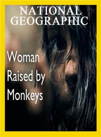 Женщина, воспитанная обезьянами / Woman Raised by Monkeys MVO