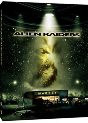 Чужеродное вторжение / Alien Raiders VO