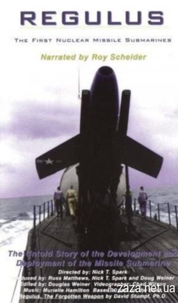 Регулус: Первые ядерные ракетные субмарины / Regulus: The First Nuclear Missile Submarines