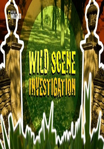 Детективы по делам животных / Wild Scene Investigation (8 серии из 8) VO