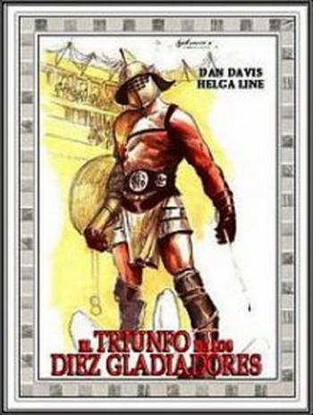 Триумф десяти гладиаторов / Il trionfo dei dieci gladiatori / Triumph of the Ten Gladiators VO