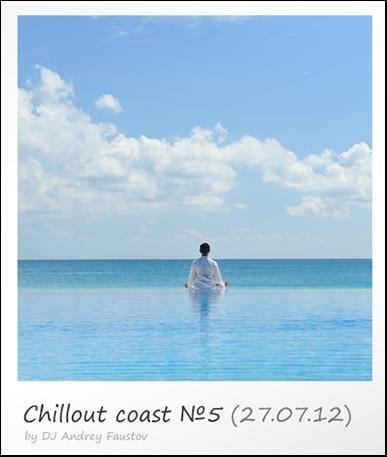 Andrey Faustov - Chillout Coast 