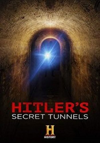 Секретные тоннели Гитлера / Hitler's Secret Tunnels MVO