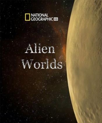 Чужие миры / Alien Worlds 720p