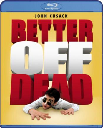 Уж лучше умереть / Better Off Dead... MVO