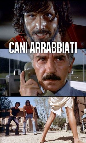 Дикие псы / Cani arrabbiati / Rabid dogs VO
