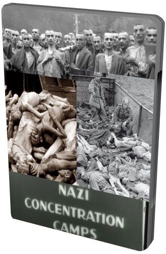 Нацистские концлагеря / Nazi Concentration Camps ENG