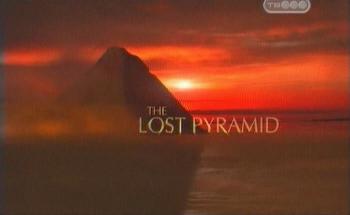 Потерянная пирамида / The Lost Pyramid