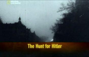 Загадки истории: В поисках Гитлера / History's Secrets: The Hunt for Hitler
