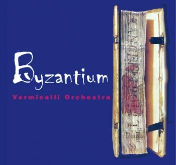 Vermicelli Orchestra - Византия