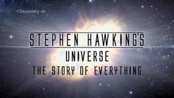 Во Вселенную со Стивеном Хокингом (3 из 3) / Into the Universe with Stephen Hawking