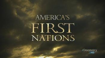 Первые обитатели Америки / Americas first nations