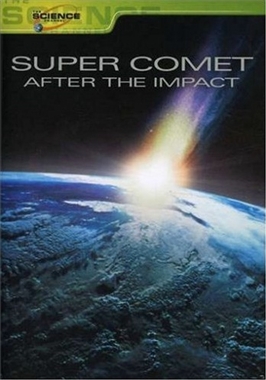 Суперкомета: После столкновения / Super Comet: After the Impact