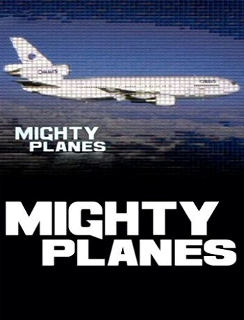 Гигантские самолеты / Mighty Planes VO