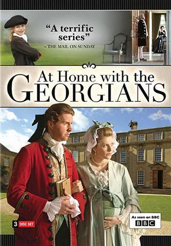 BBC: Дома Георгианской эпохи (3 серии из 3) / At Home with the Georgians VO