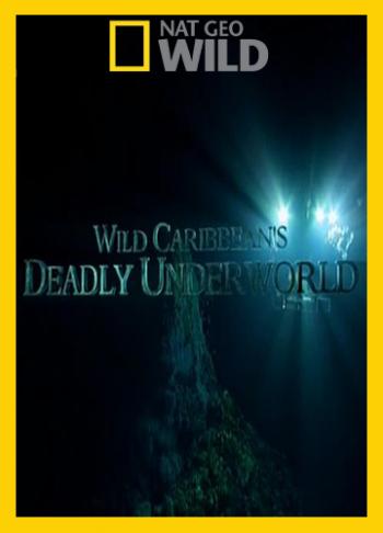 Дикий вулкан / Wild Caribbean's Deadly Underworld MVO