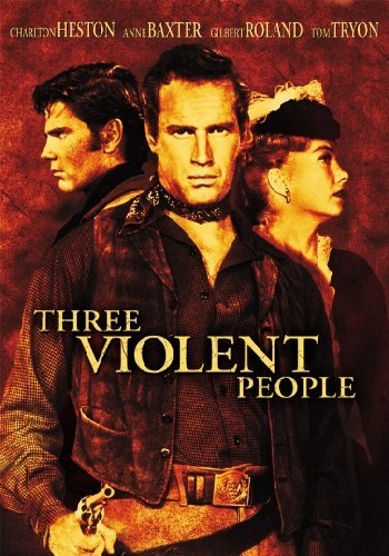 Три жестоких человека / Three Violent People MVO