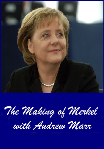 Восхождение Меркель / The Making of Merkel with Andrew Marr DVO