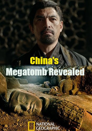 Первый император: Секреты китайской гробницы / China's Megatomb Revealed VO
