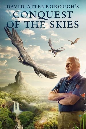 Покорение небес с Дэвидом Аттенборо (1 серия) / David Attenborough's Conquest of the Skies VO
