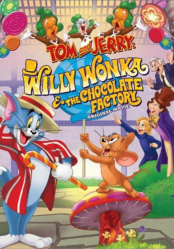 Том и Джерри: Вилли Вонка и шоколадная фабрика / Tom and Jerry: Willy Wonka and the Chocolate Factory DVO