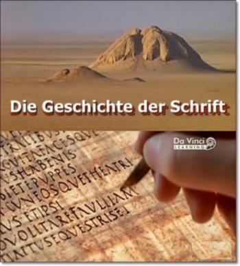 История письменности / Die Geschichte der Schrift VO
