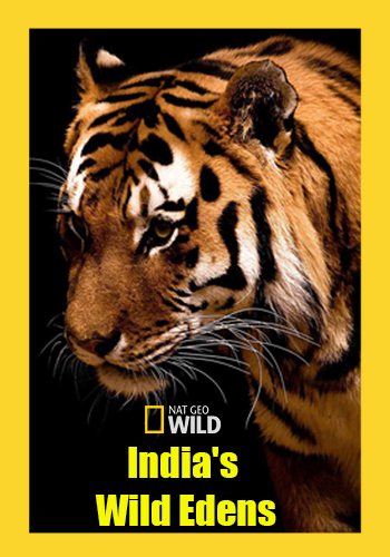 Дикий рай Индии / India's Wild Edens VO