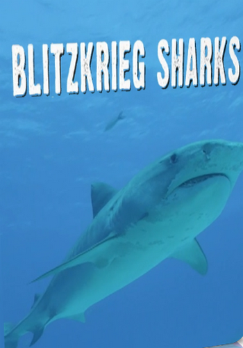 Молниеносные акулы / Blitzkrieg sharks VO