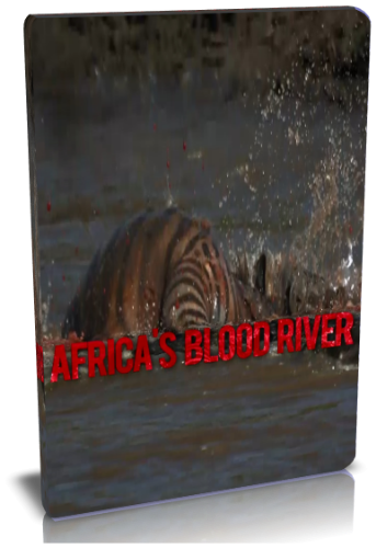 Африканская кровавая река / NAT GEO WILD. Africa's blood river VO
