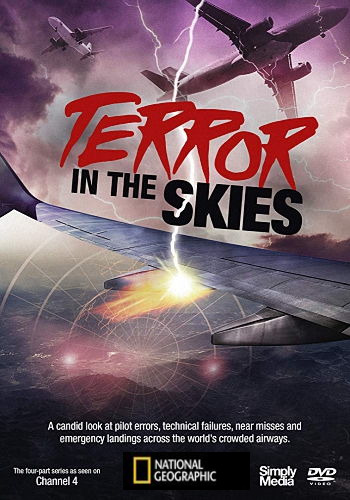 Ужас в небесах (1-4 серии из 4) / National Geographic. Terror in the Skies (Сэм Миллер, Эоин О'Ши) VO