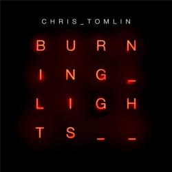 Chris Tomlin - Burning Lights