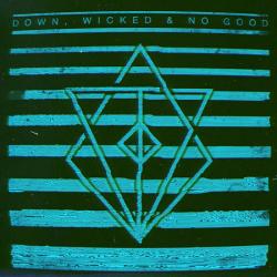 In Flames - Down, Wicked No Good